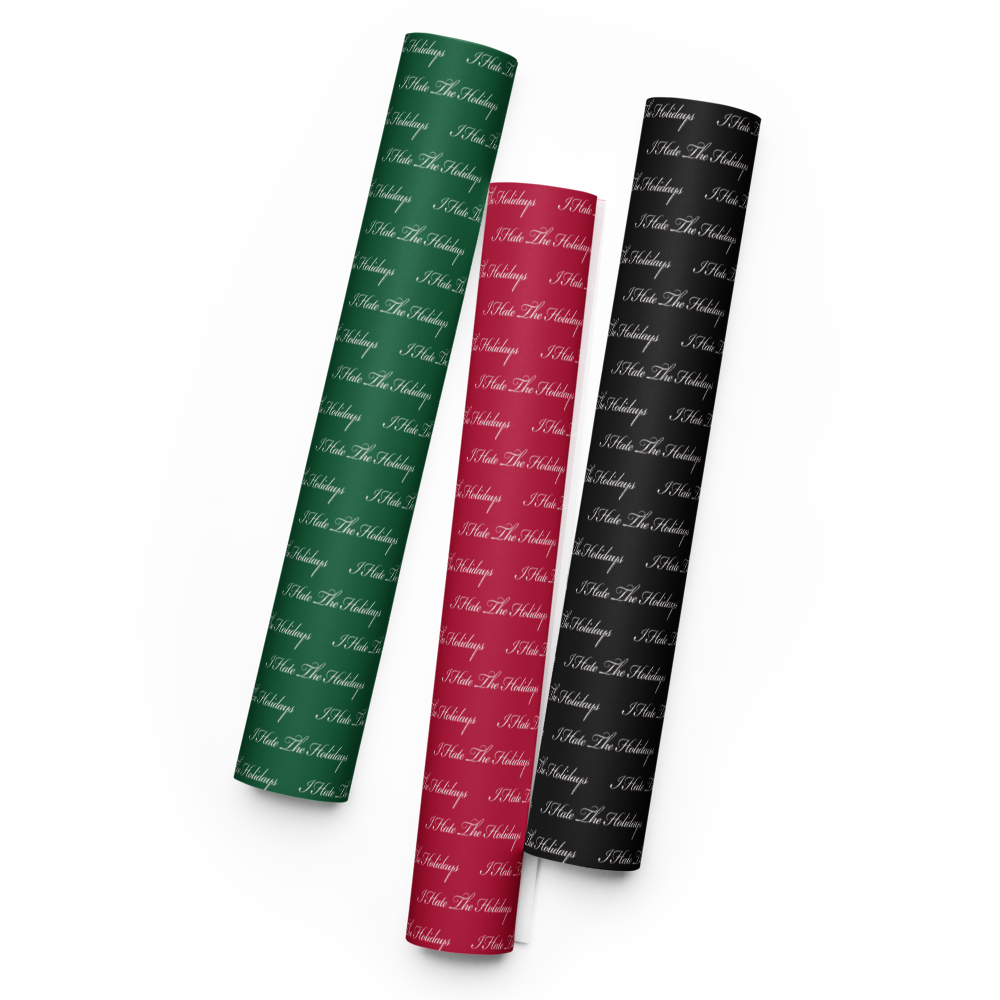 I Hate The Holidays Wrapping Paper Rolled